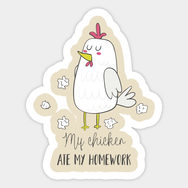 My Chicken Ate My Homework Sticker by Dreamy Panda Designs